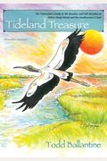 Tideland Treasure: The Naturalist's Guide To The Beaches And Salt Marshes Of Hilton Head Island And The Atlantic Coast
