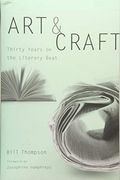 Art And Craft: Thirty Years On The Literary Beat