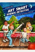 Art Smart, Science Detective: The Case of the Sliding Spaceship