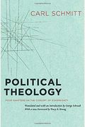Political Theology: Four Chapters On The Concept Of Sovereignty