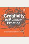 Creativity In Museum Practice