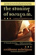 The Stoning Of Soraya M.: A True Story