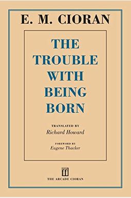 The Trouble With Being Born The Trouble With Being Born