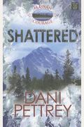 Shattered: Alaskan Courage