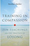 Training in Compassion: Zen Teachings on the Practice of Lojong