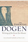 The Essential Dogen: Writings Of The Great Zen Master