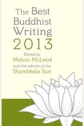 The Best Buddhist Writing 2013