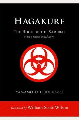Hagakure: The Book Of The Samurai Hagakure: The Book Of The Samurai