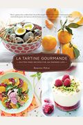 La Tartine Gourmande: Gluten-Free Recipes For An Inspired Life