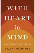 With Heart In Mind: Mussar Teachings To Transform Your Life
