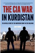 The Cia War In Kurdistan: The Untold Story Of The Northern Front In The Iraq War