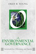 On Environmental Governance: Sustainability, Efficiency, And Equity