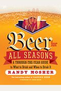Beer For All Seasons: A Through-The-Year Guide To What To Drink And When To Drink It