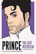 Prince: The Last Interview (The Last Interview Series)