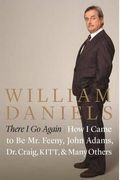 There I Go Again: How I Came To Be Mr. Feeny, John Adams, Dr. Craig, Kitt, And Many Others