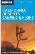 Moon California Deserts Camping & Hiking: Including Death Valley, Mojave, Joshua Tree and Anza-Borrego (Moon Outdoors)