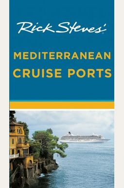 rick steves mediterranean cruise ports 2023