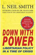 Down with Power: Libertarian Policy in a Time of Crisis