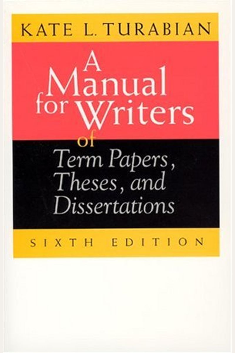 a manual for writers of research papers theses and dissertations 8th edition