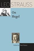 Leo Strauss On Hegel