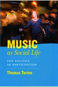 Music As Social Life: The Politics Of Participation [With Cd]