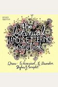 The Botanical Hand Lettering Workbook: Draw Whimsical and Decorative Styles and Scripts