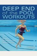 Deep End Of The Pool Workouts: No-Impact Interval Training And Strength Exercises