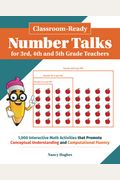 Classroom-Ready Number Talks For Third, Fourth And Fifth Grade Teachers: 1000 Interactive Math Activities That Promote Conceptual Understanding And Co