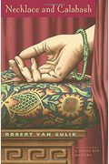 Necklace And Calabash: A Chinese Detective Story