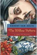 The Willow Pattern: A Judge Dee Mystery