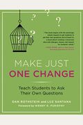 Make Just One Change: Teach Students to Ask Their Own Questions