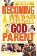 Becoming A Great Godparent: Everything A Catholic Needs To Know