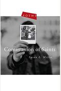 Communion Of Saints: Poems