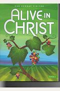Alive In Christ-Our Sunday Visitor School 3