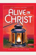 Alive In Christ Grade 6 Parish Catechist Edition