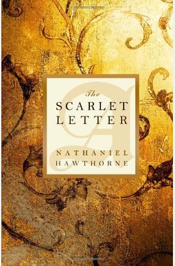 The Scarlet Letter The Scarlet Letter