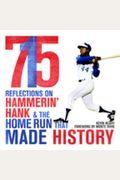 715: Reflections On Hammerin' Hank And The Home Run That Made History