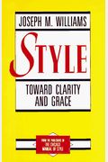 Style: Toward Clarity And Grace