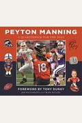 Peyton Manning: A Quarterback for the Ages