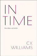 In Time: Poets, Poems, and the Rest