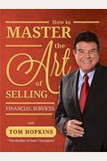 How To Master The Art Of Selling Financial Services