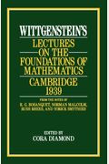 Wittgenstein's Lectures On The Foundations Of Mathematics, Cambridge, 1939