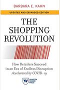 The Shopping Revolution, Updated And Expanded Edition: How Retailers Succeed In An Era Of Endless Disruption Accelerated By Covid-19