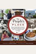 The People's Place: Soul Food Restaurants And Reminiscences From The Civil Rights Era To Today