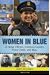Women in Blue, 16: 16 Brave Officers, Forensics Experts, Police Chiefs, and More