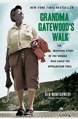 Grandma Gatewood's Walk Grandma Gatewood's Walk