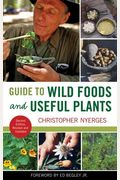 Guide To Wild Foods And Useful Plants