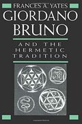 Giordano Bruno And The Hermetic Tradition