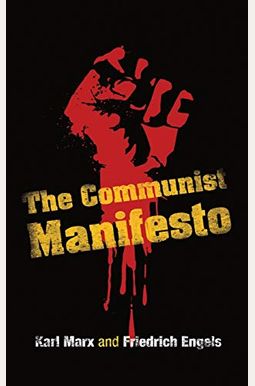 The Communist Manifesto The Communist Manifesto