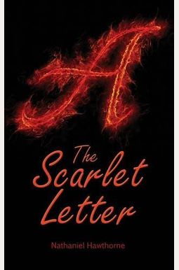 The Scarlet Letter The Scarlet Letter